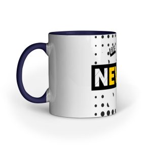 Mugs - Never Give Up - Image 4