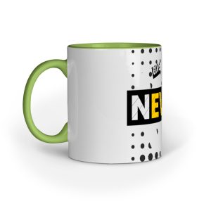 Mugs - Never Give Up - Image 5