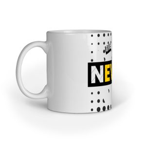 Mugs - Never Give Up - Image 8